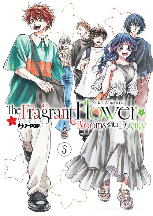 THE FRAGRANT FLOWER BLOOMS WITH DIGNITY 05