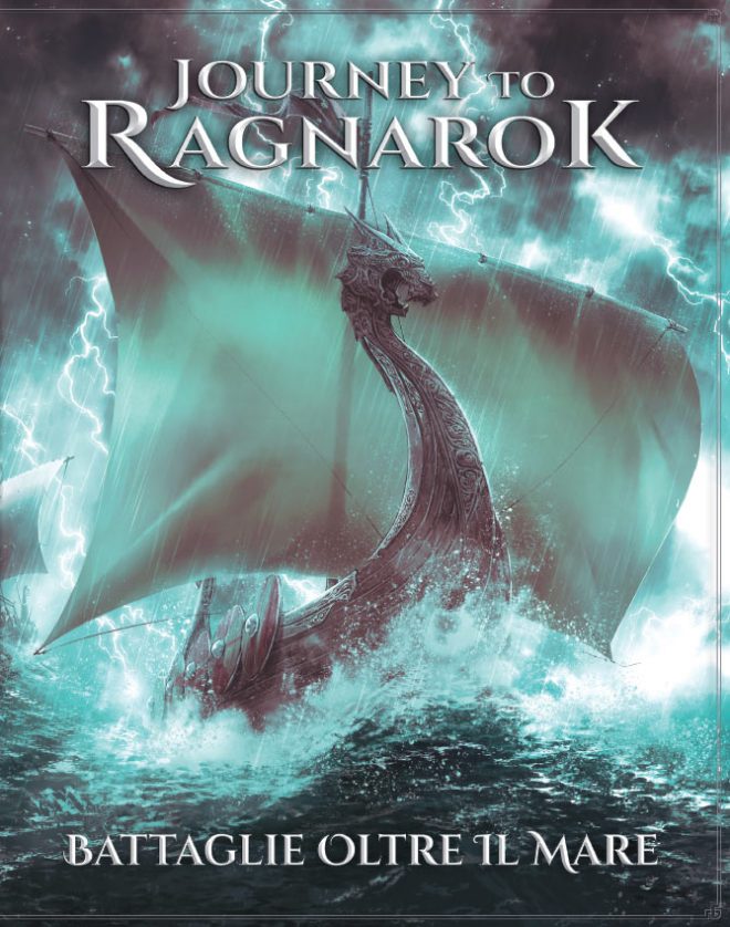 JOURNEY TO RAGNAROK - BATTAGLIE OLTRE IL MARE
