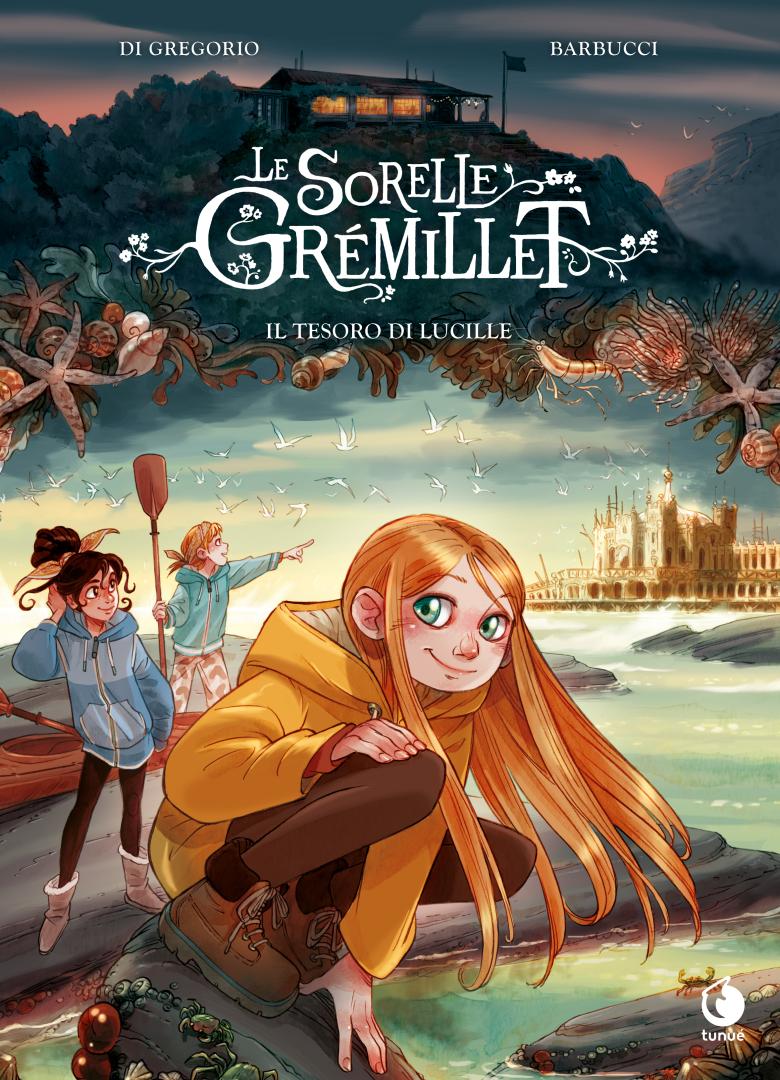 LE SORELLE GREMILLET. IL TESORO DI LUCILLE