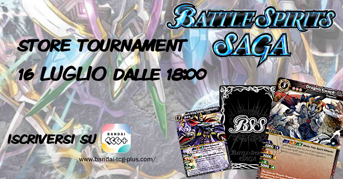 BATTLE SPIRIT SAGA STORE TOURNAMENT