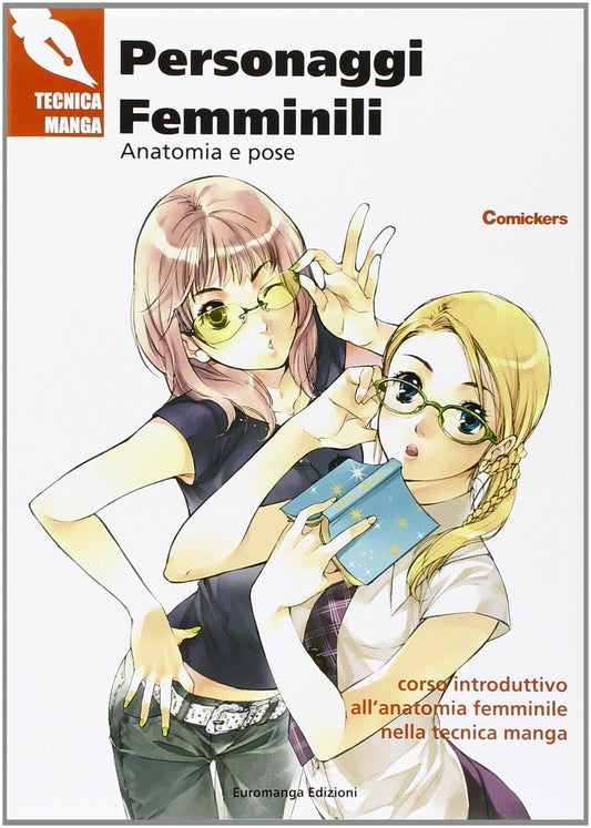 TECNICA MANGA - PERSONAGGI FEMMINILI - ANATOMIA E POSE