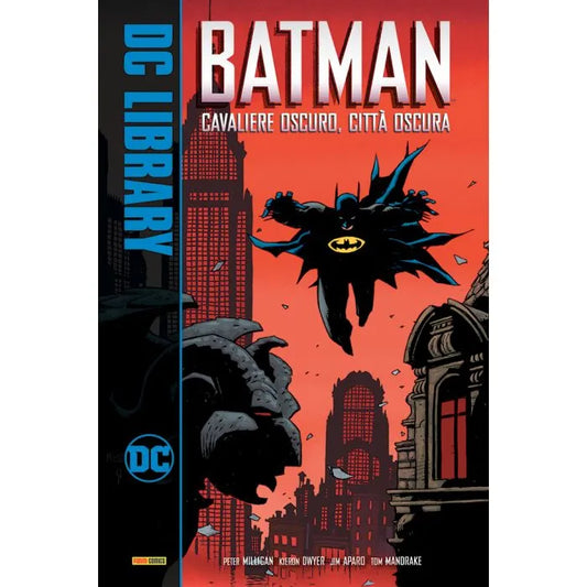 BATMAN: CAVALIERE OSCURO, CITTA' OSCURA - DC LIBRARY