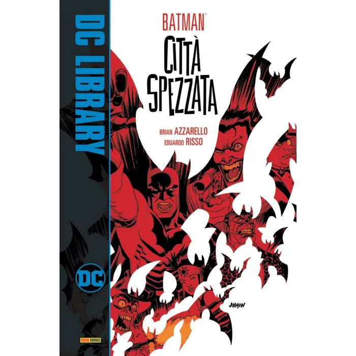 BATMAN: CITTA' SPEZZATA - DC LIBRARY