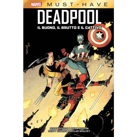 MARVEL MUST HAVE - DEADPOOL: IL BUONO, IL BRUTTO E IL CATTIVO