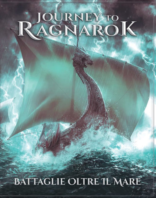 JOURNEY TO RAGNAROK - BATTAGLIE OLTRE IL MARE