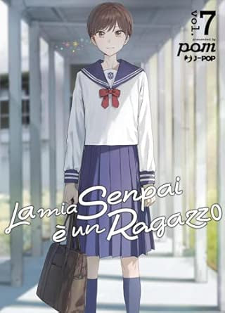 La Mia Senpai è un Ragazzo 7 (di 10)